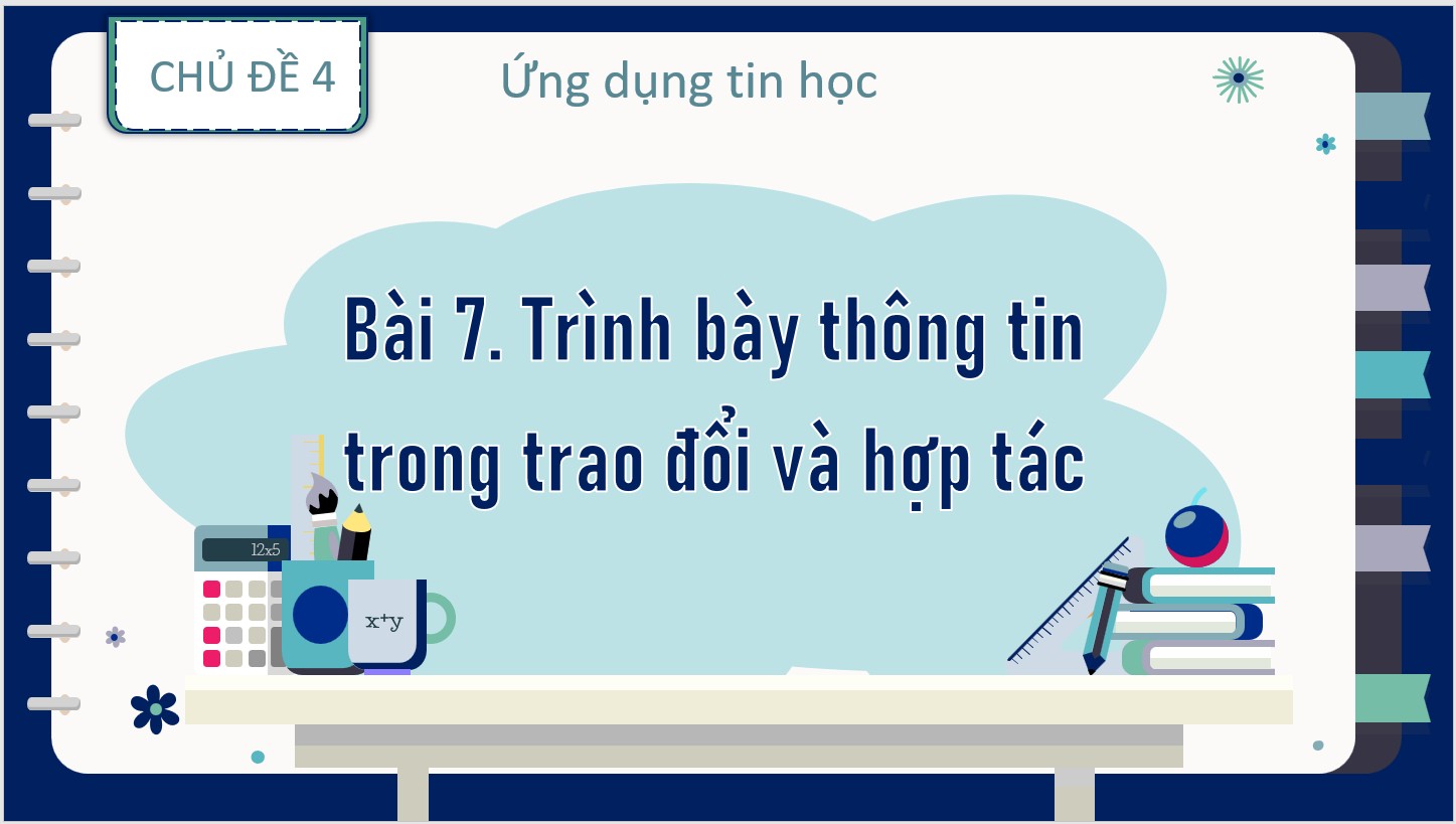 Bài 7: Trình bày thông tin trong trao đổi và hợp tác
